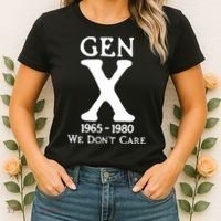 Gen X 1965 1980 We DonT Care Women's T-Shirt thumb 2