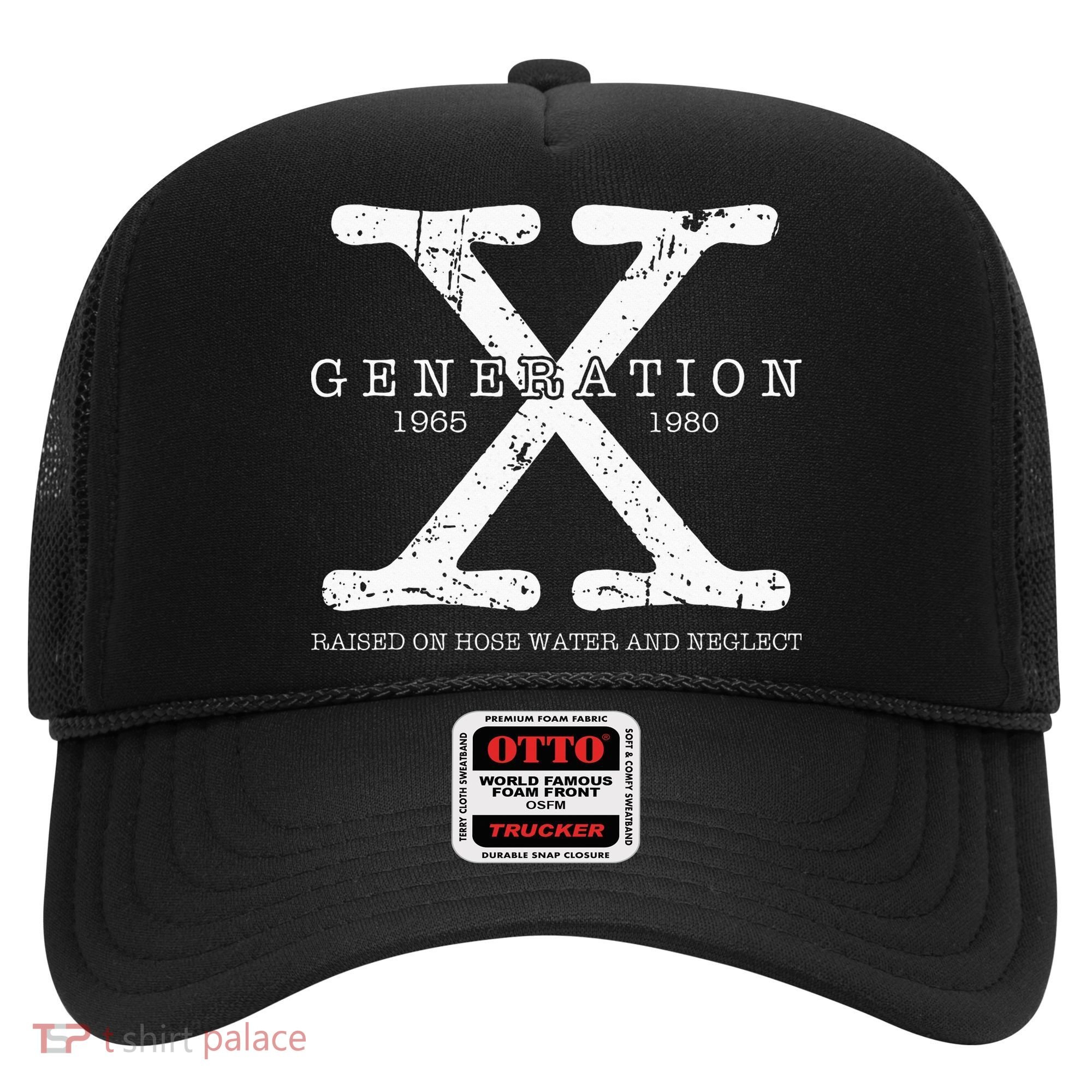 Generation X 1965 1980 Raised On Hose Water And Neglect Hat