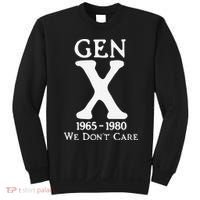 Gen X 1965 1980 We Dont Care Gift Sweatshirt thumb 0