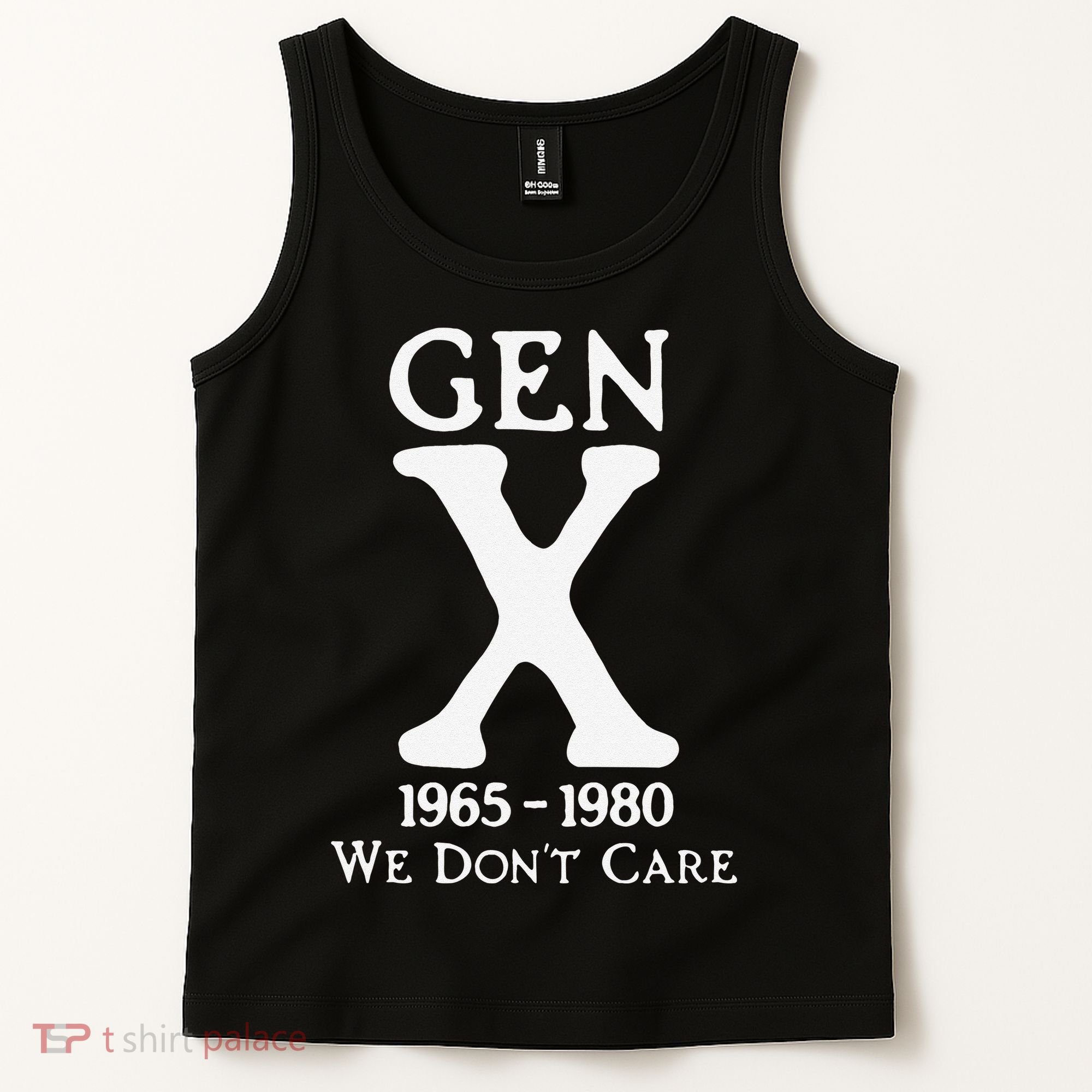 Gen X 1965 1980 We Dont Care Gift Tank Top