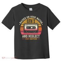 Gen X 1969 Edition Raised On Hose Water And Neglect Toddler T-Shirt thumb 0