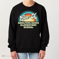 Gen X Adulting Since Elementary School Generation Xers Women's Sweatshirt thumb 0