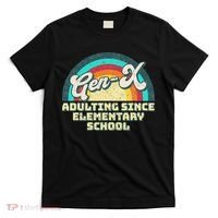 Gen X Adulting Since Elementary School Generation Xers T-Shirt thumb 0
