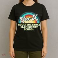 Gen X Adulting Since Elementary School Generation Xers T-Shirt thumb 4