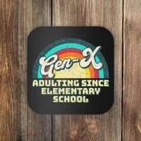 Gen X Adulting Since Elementary School Generation Xers Coaster thumb 0