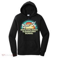 Gen X Adulting Since Elementary School Generation Xers Women's Hoodie thumb 0