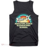 Gen X Adulting Since Elementary School Generation Xers Tank Top thumb 0