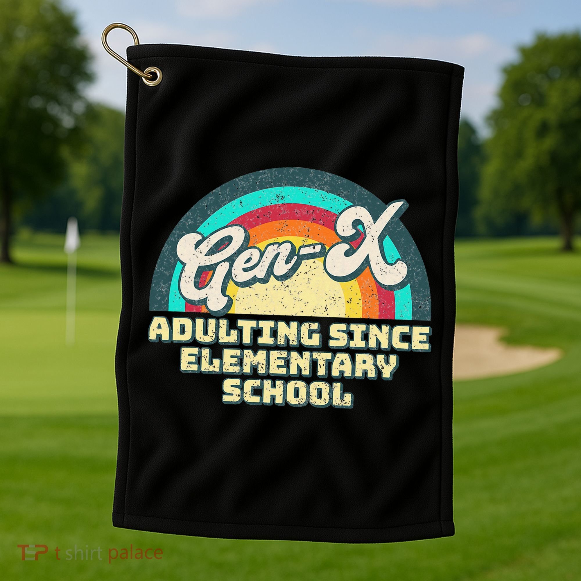 Gen X Adulting Since Elementary School Generation Xers Golf Towel
