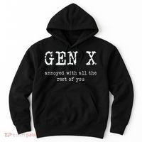 Gen X Annoyed With All The Rest Of You Hoodie thumb 0