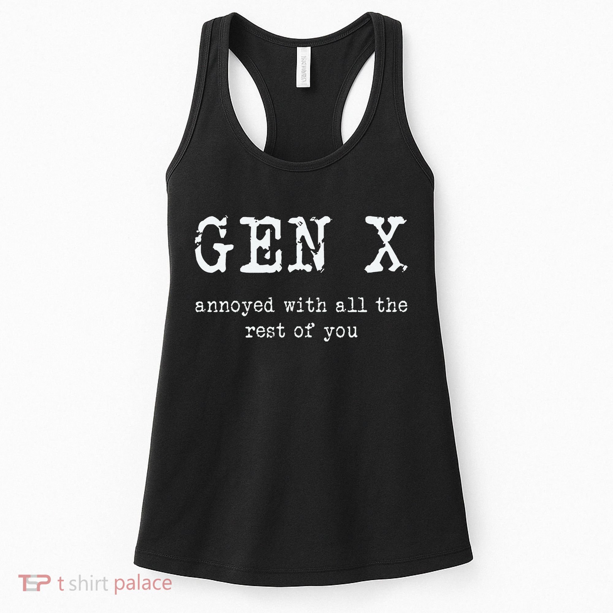 Gen X Annoyed With All The Rest Of You Women's Tank Top