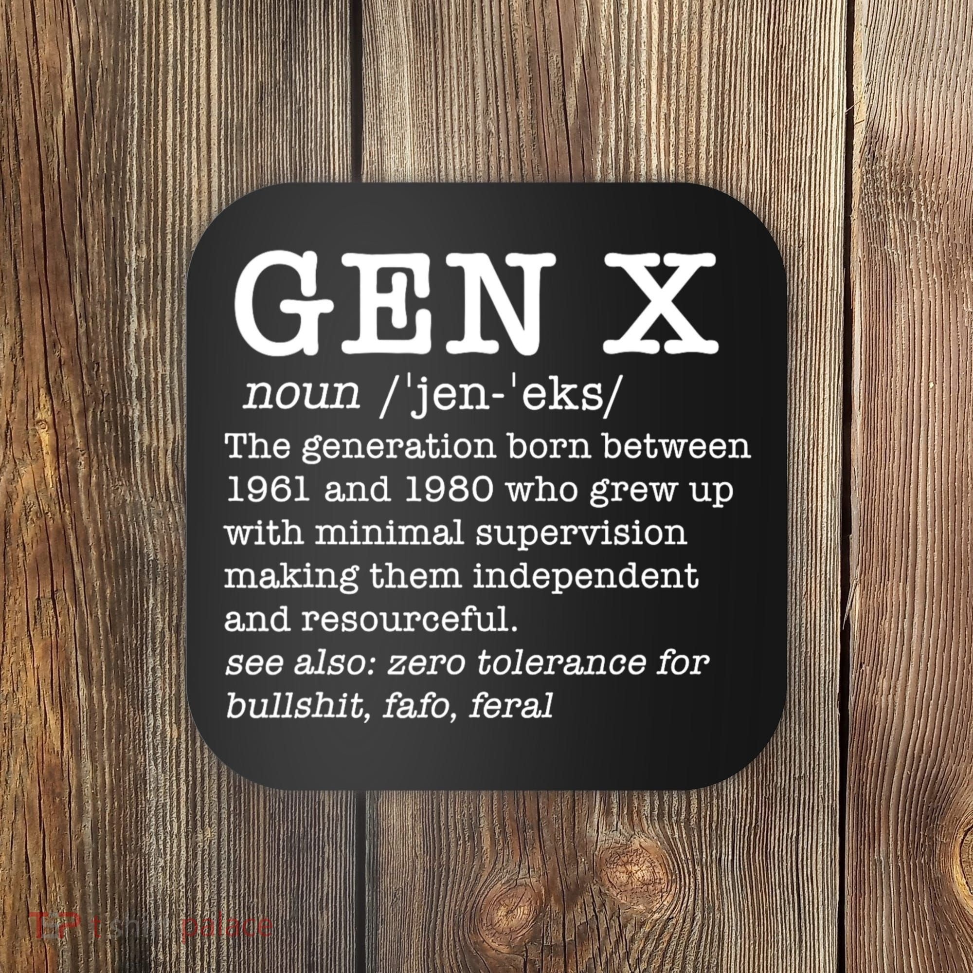 Gen X Funny Dictionary Generation Xer We DonT Care Meme Coaster