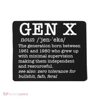 Gen X Funny Dictionary Generation Xer We DonT Care Meme Mousepad