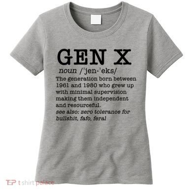 Gen X Funny Dictionary Generation Xer We DonT Care Meme Women's T-Shirt