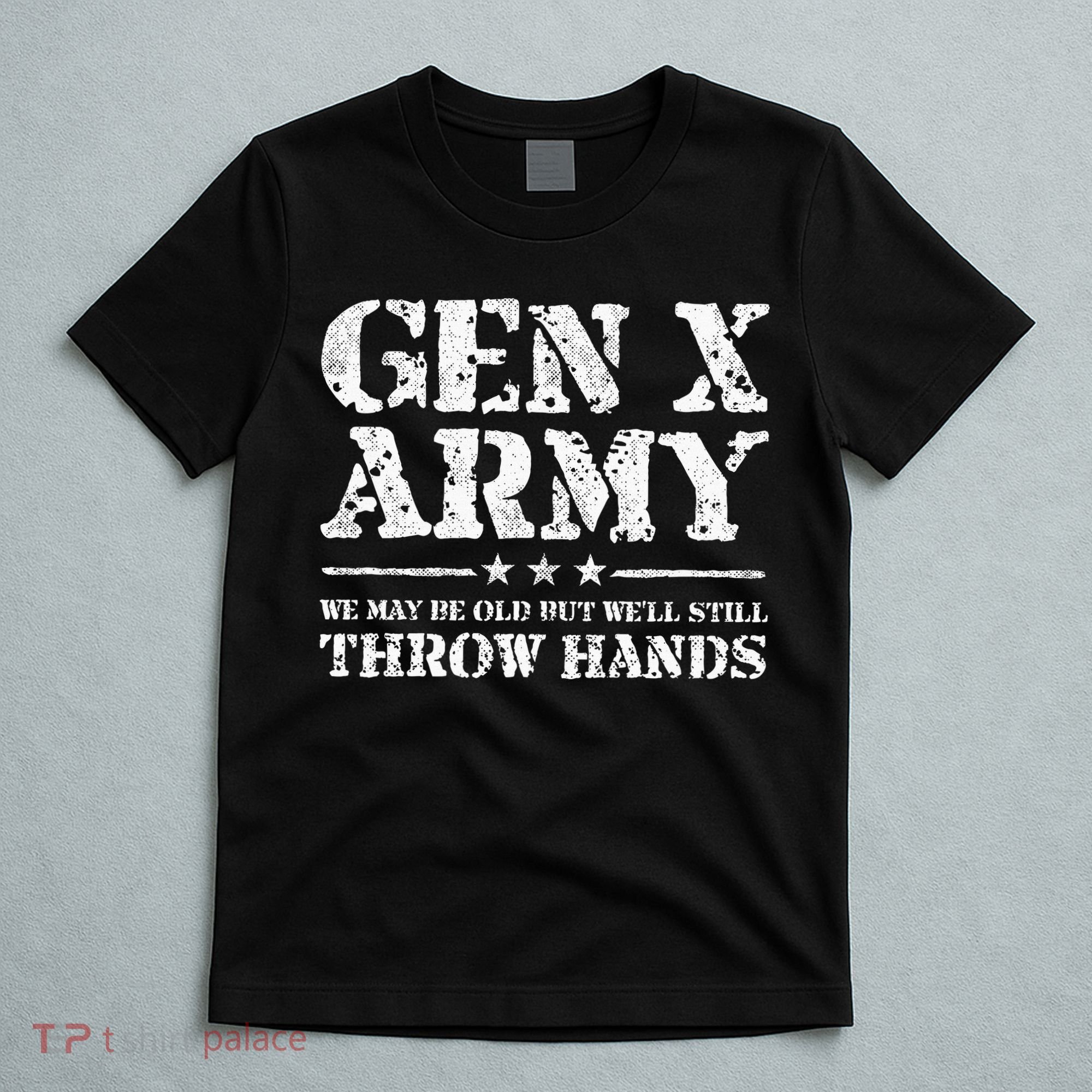 Gen X Gen Xer Generation X Throw Hands T-Shirt