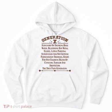 Gen X Generation X Raised On Hose Water And Neglect Nostalgia Hoodie