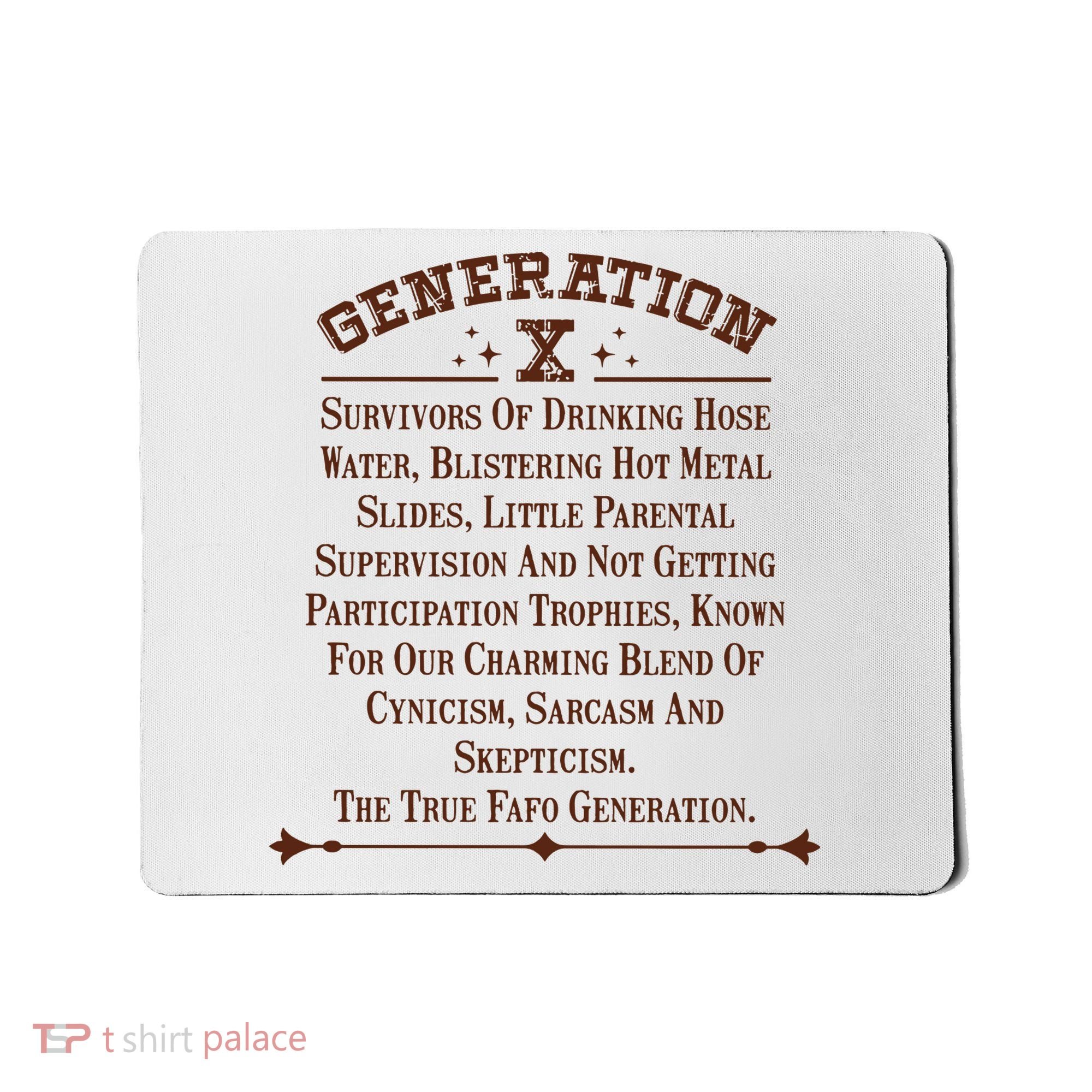 Gen X Generation X Raised On Hose Water And Neglect Nostalgia Mousepad