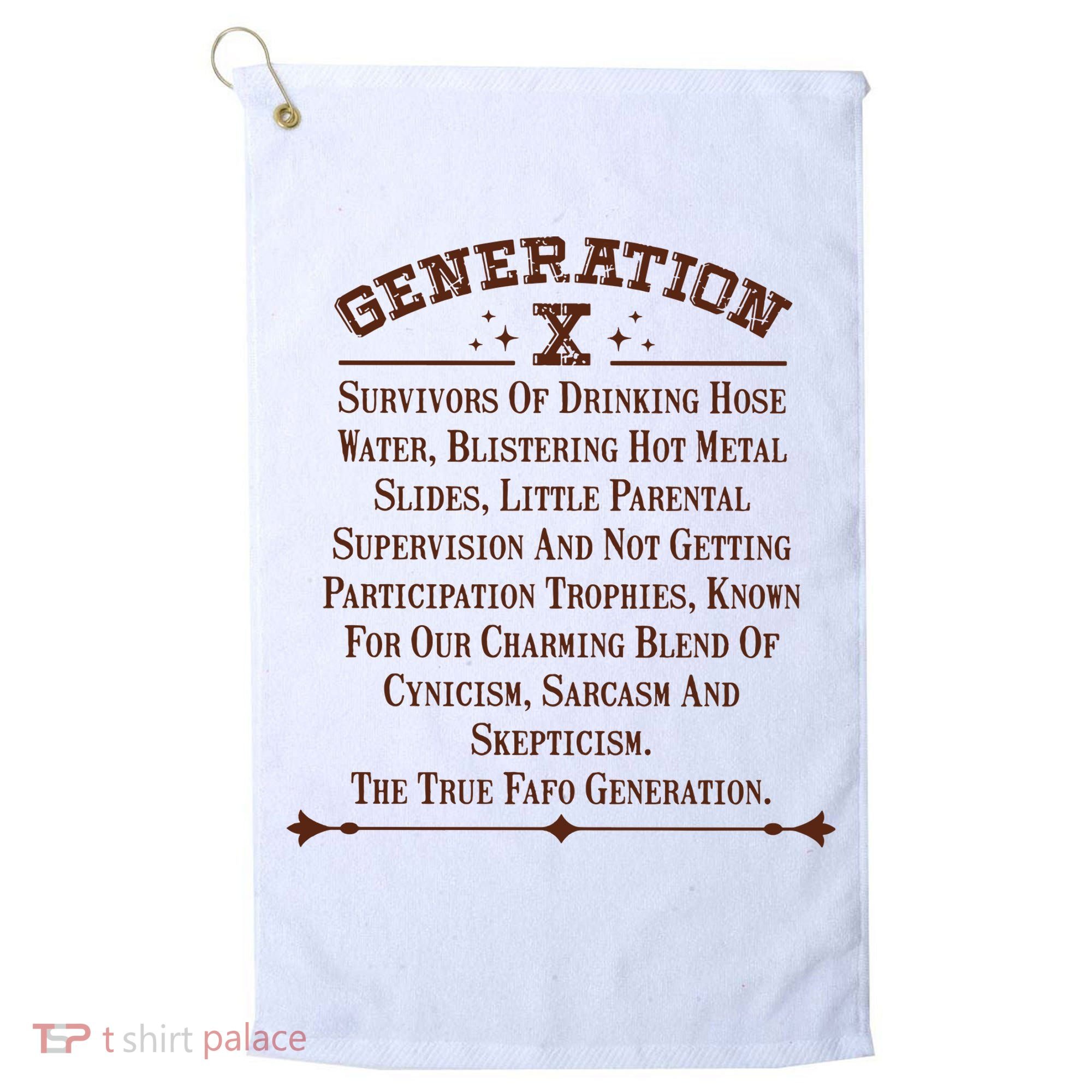 Gen X Generation X Raised On Hose Water And Neglect Nostalgia Golf Towel