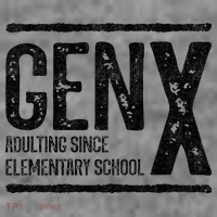 Generation X Gen X Adulting Since Elementary School Toddler Hoodie thumb 2