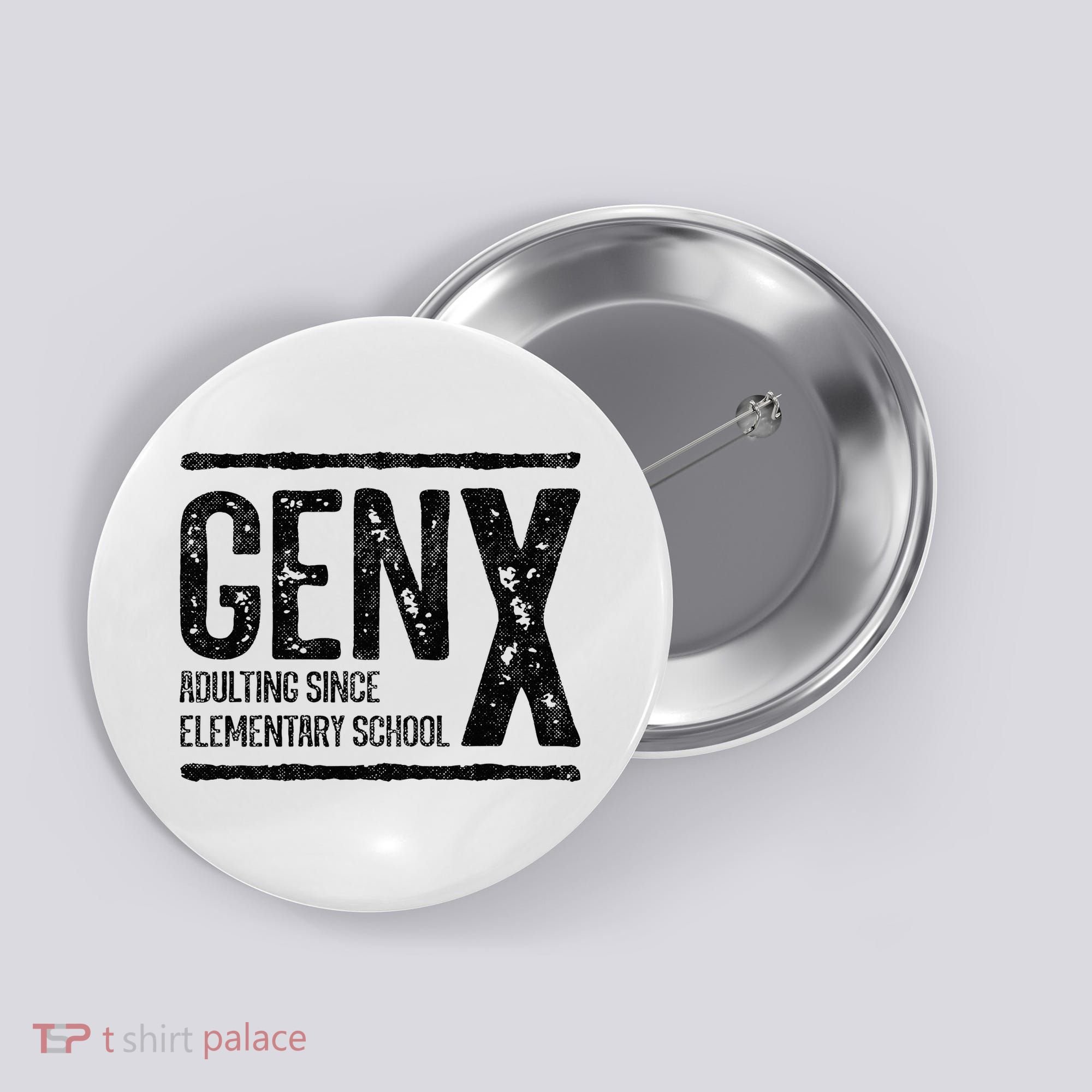 Generation X Gen X Adulting Since Elementary School Button