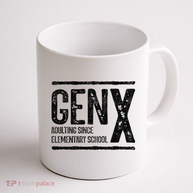 Generation X Gen X Adulting Since Elementary School Coffee Mug back