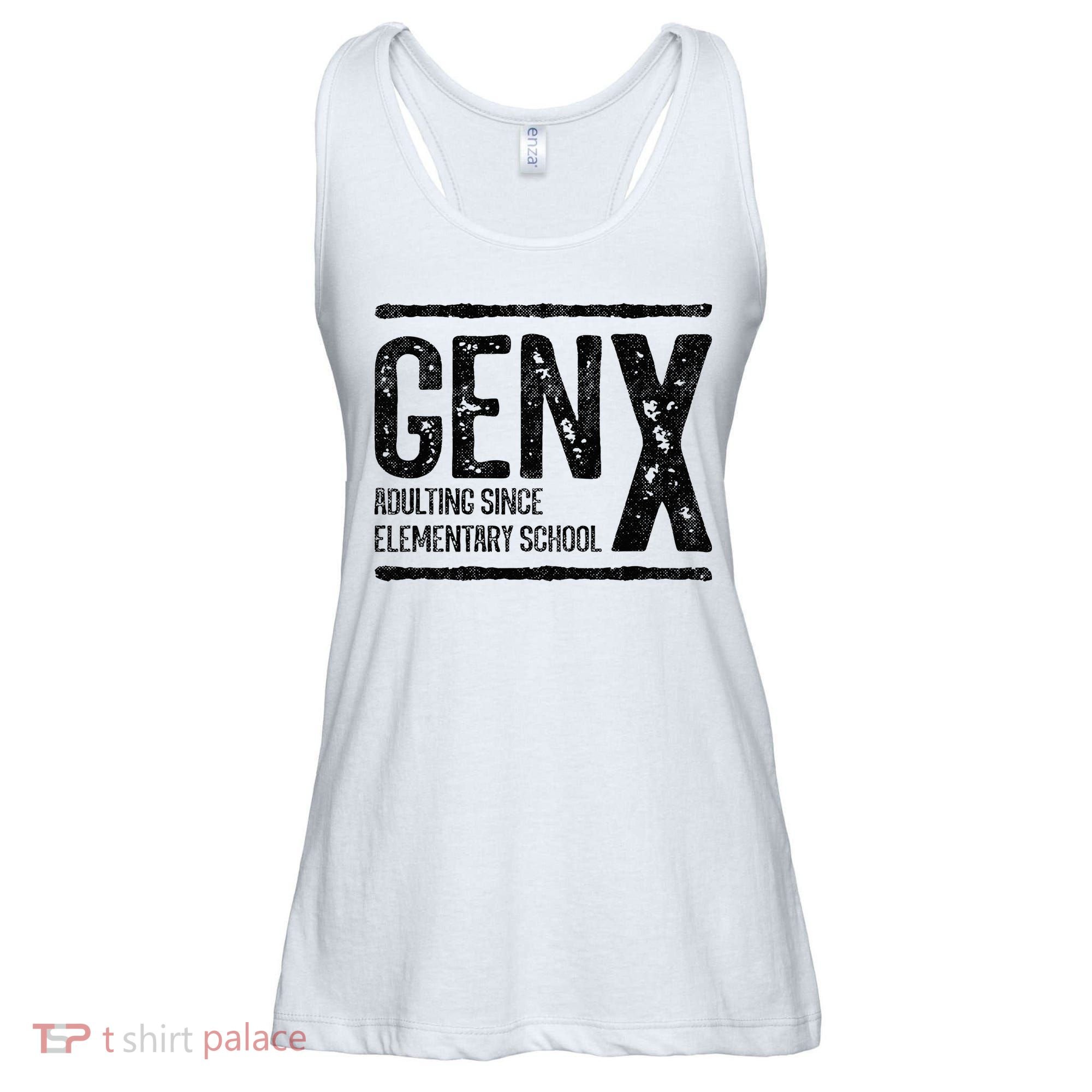 Generation X Gen X Adulting Since Elementary School Ladies Essential Flowy Tank