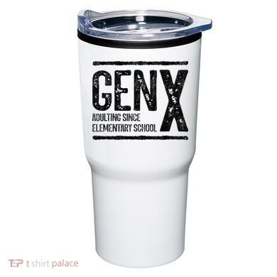 Generation X Gen X Adulting Since Elementary School Tumbler