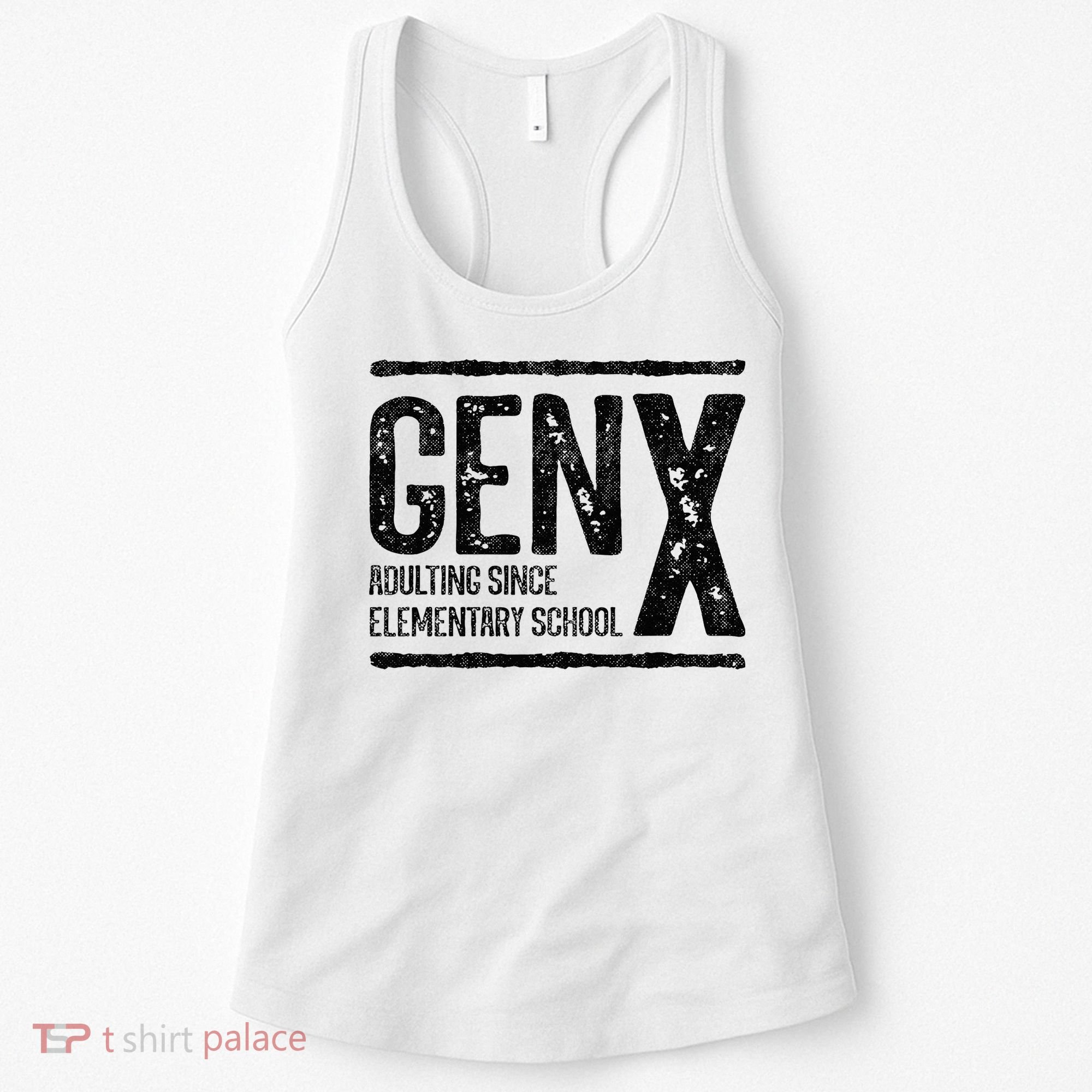 Generation X Gen X Adulting Since Elementary School Women's Tank Top