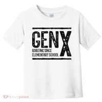 Generation X Gen X Adulting Since Elementary School Toddler T-Shirt thumb 0