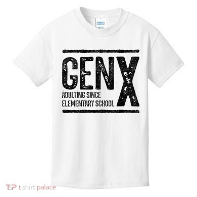 Generation X Gen X Adulting Since Elementary School Kids T-Shirt