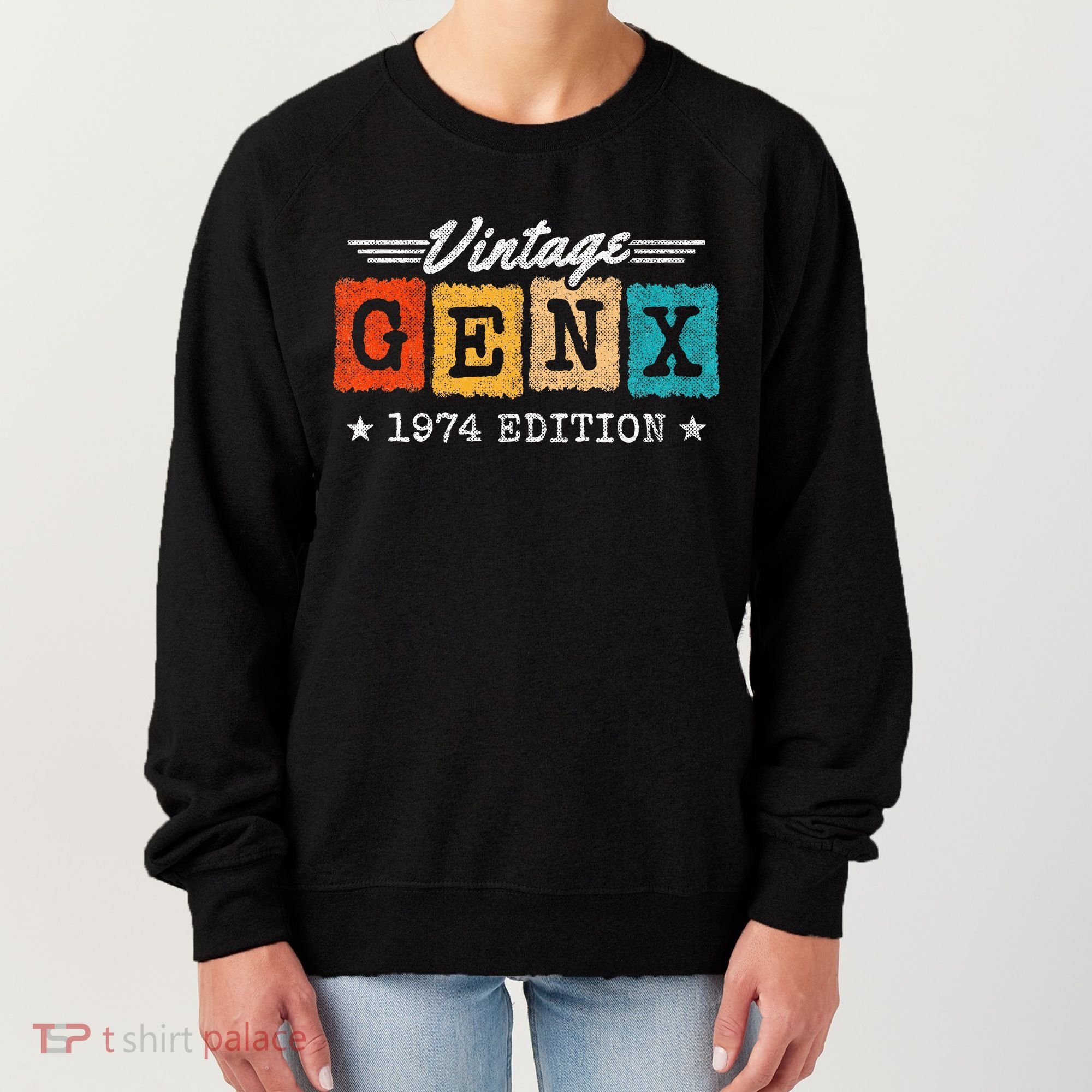 Gen X Generation Gen Xer Born 1974 Gen X 1974 Birthday Women's Sweatshirt