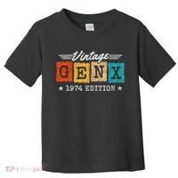 Gen X Generation Gen Xer Born 1974 Gen X 1974 Birthday Toddler T-Shirt thumb 0