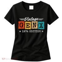 Gen X Generation Gen Xer Born 1974 Gen X 1974 Birthday Women's T-Shirt thumb 0