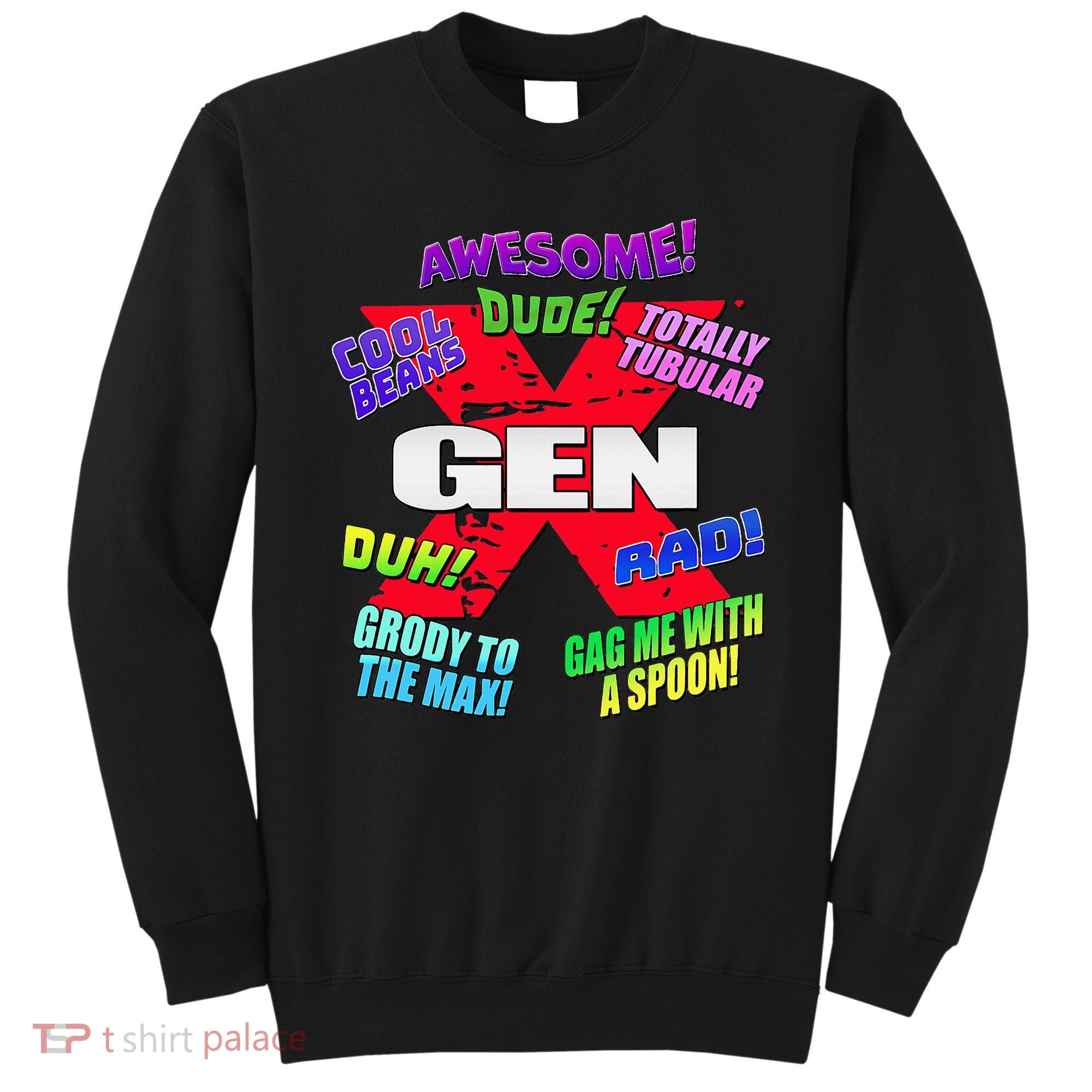 Gen X Jargon Sweatshirt