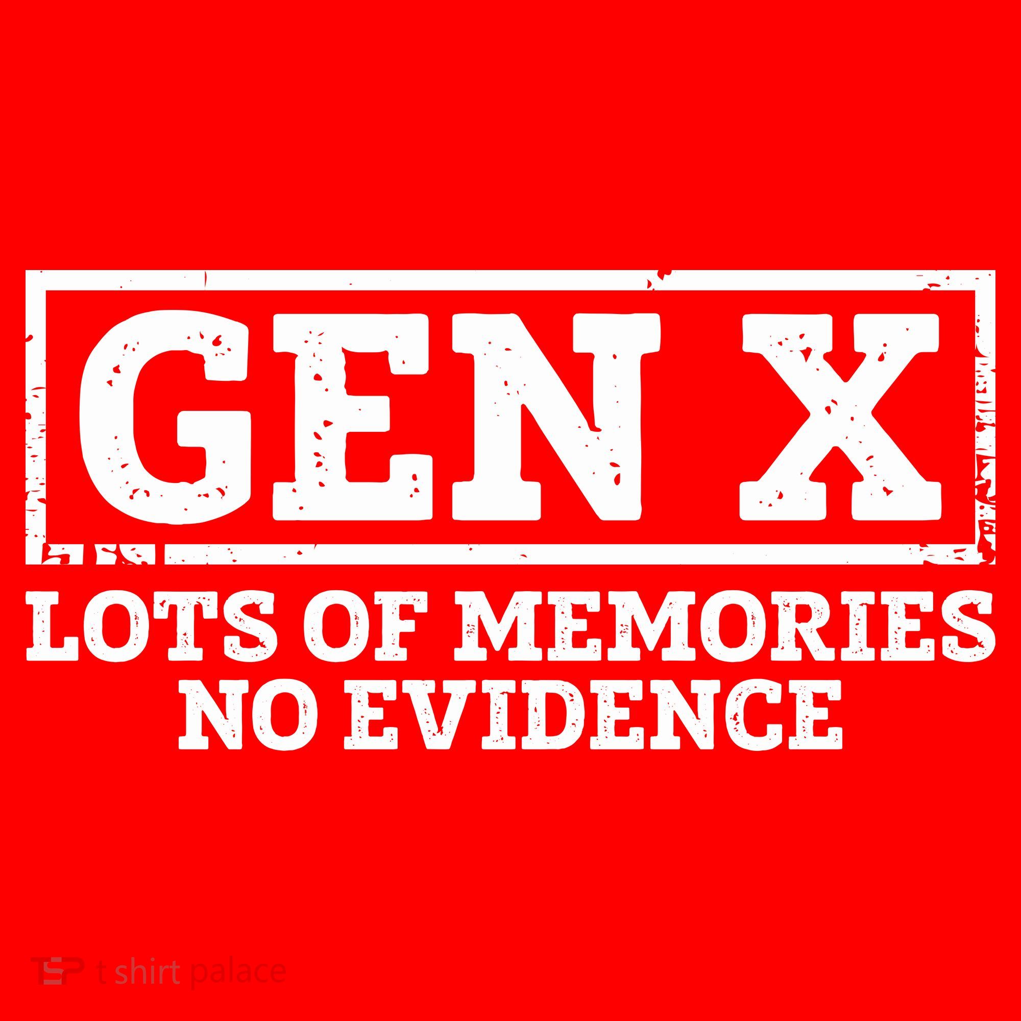 Gen X Lots Of Memories No Evidence Tall Hoodie