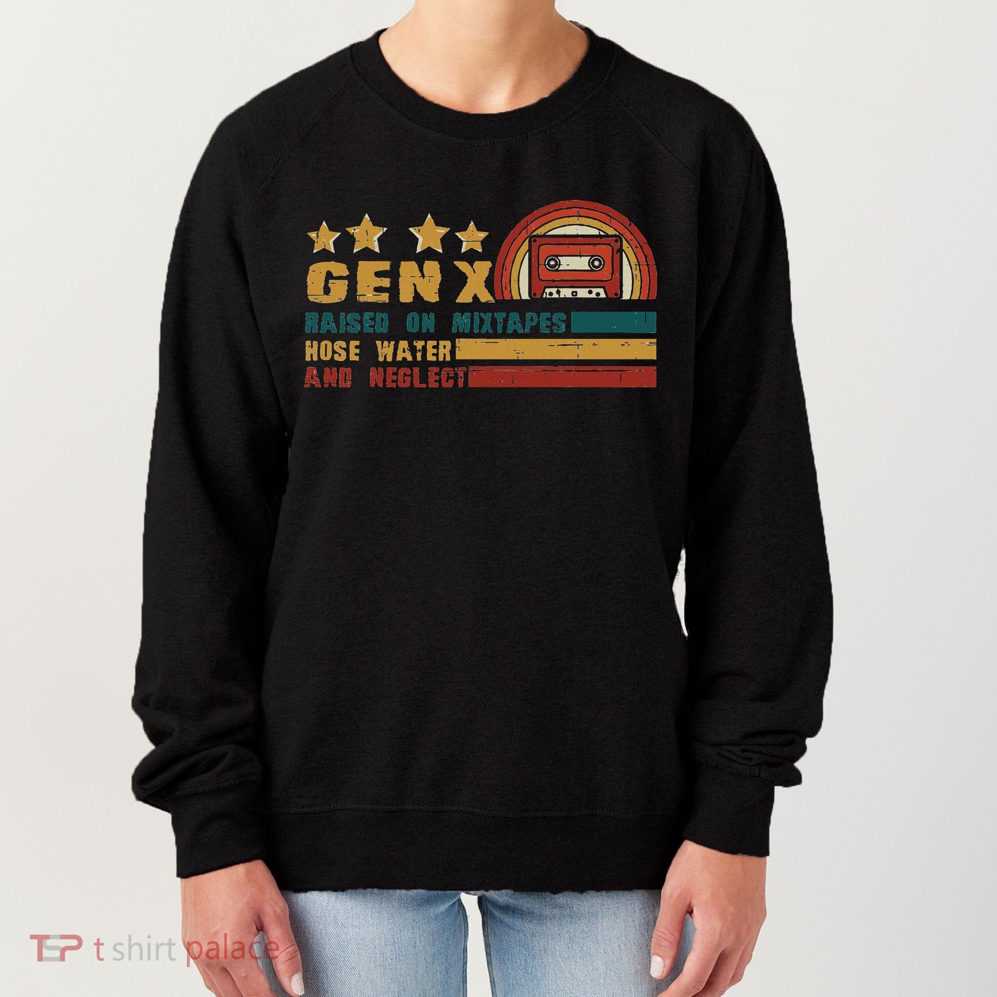 Gen X Nostalgia Raised On Mixtapes And Hose Water Women's Sweatshirt