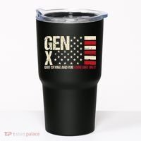 Gen X Quit Crying And Rub Some Dirt On It Tumbler thumb 0