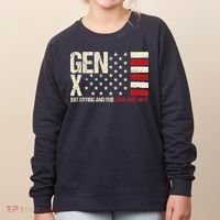 Gen X Quit Crying And Rub Some Dirt On It Women's Sweatshirt thumb 0
