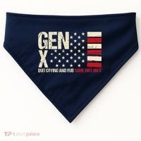 Gen X Quit Crying And Rub Some Dirt On It USA-Made Doggie Bandana thumb 0