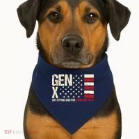 Gen X Quit Crying And Rub Some Dirt On It USA-Made Doggie Bandana thumb 1