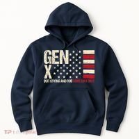 Gen X Quit Crying And Rub Some Dirt On It Hoodie thumb 0