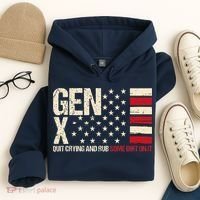 Gen X Quit Crying And Rub Some Dirt On It Hoodie thumb 4