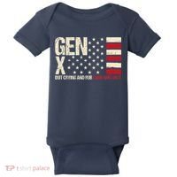 Gen X Quit Crying And Rub Some Dirt On It Baby Bodysuit thumb 0