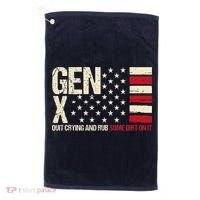 Gen X Quit Crying And Rub Some Dirt On It Golf Towel thumb 0