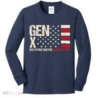 Gen X Quit Crying And Rub Some Dirt On It Kids Long Sleeve Shirt thumb 0
