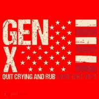 Gen X Quit Crying And Rub Some Dirt On It Santa Hat thumb 1