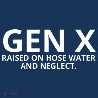 Gen X Raised On Hose Water And Neglect Sweatshirt thumb 3