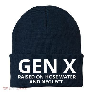 Gen X Raised On Hose Water And Neglect Beanie
