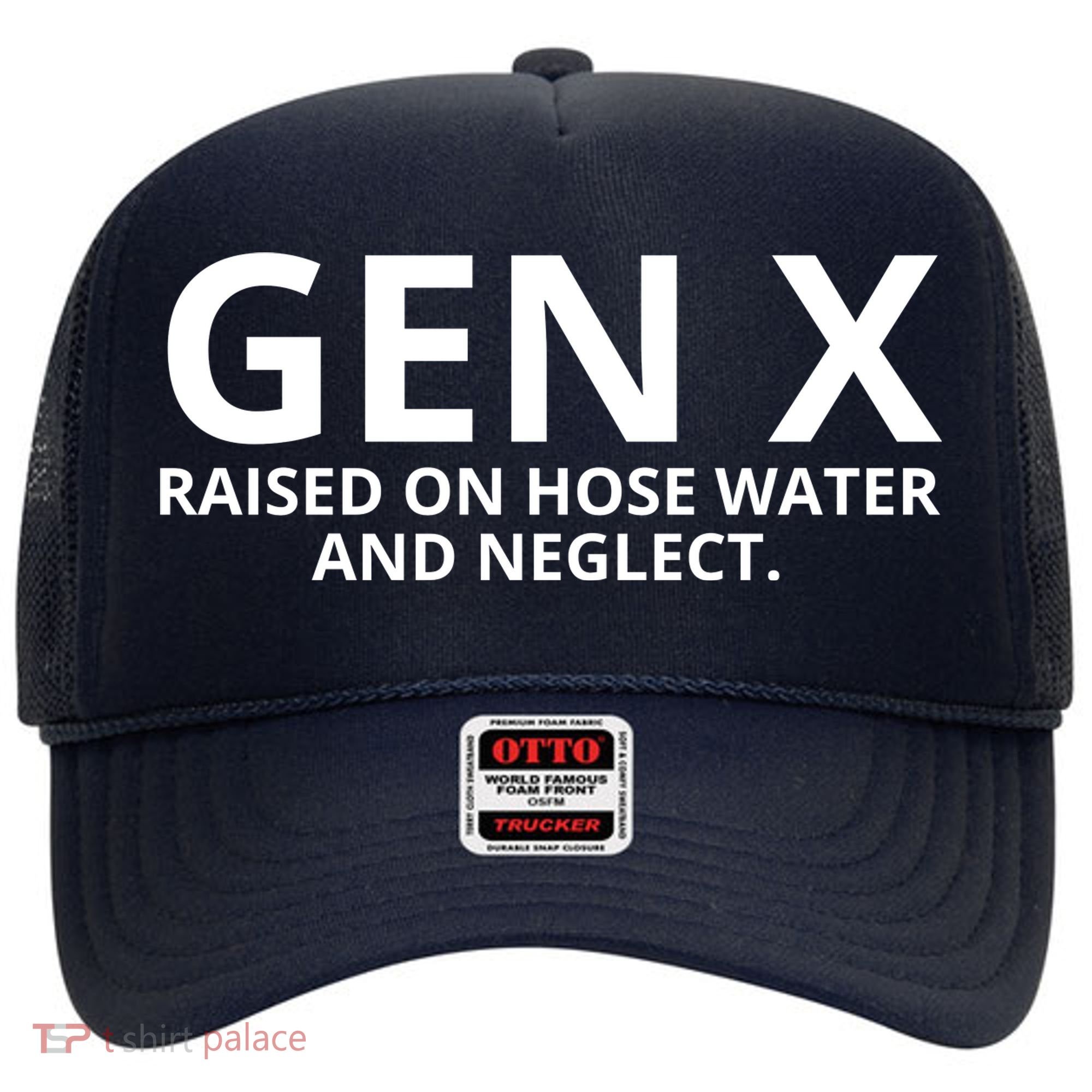 Gen X Raised On Hose Water And Neglect Hat
