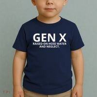Gen X Raised On Hose Water And Neglect Toddler T-Shirt thumb 2