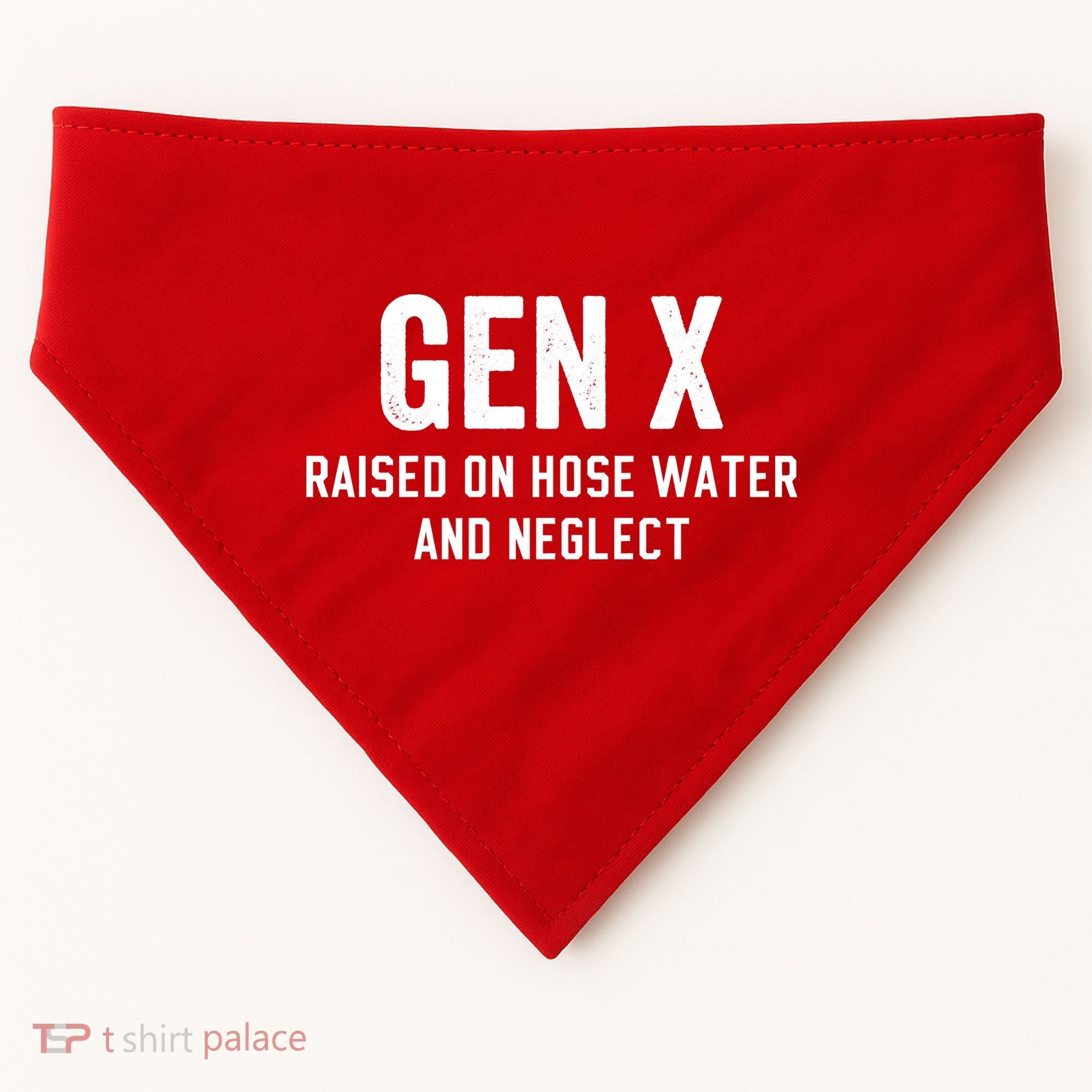 Gen X Raised On Hose Water And Neglect Humor Generation X USA-Made Doggie Bandana